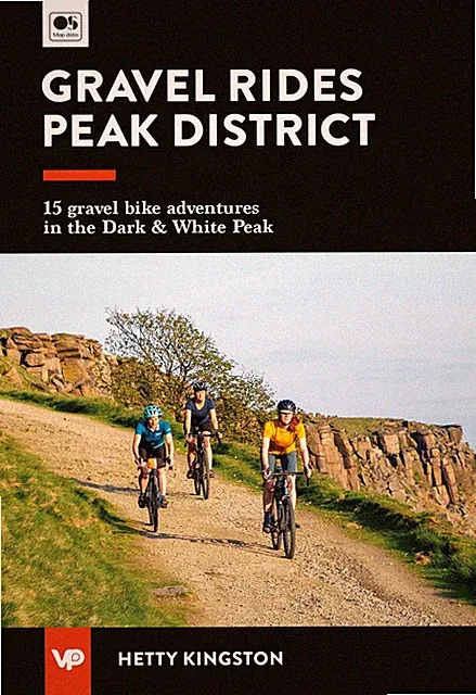 Gravel Rides Peak District: 15 gravel bike adve, Kingston..